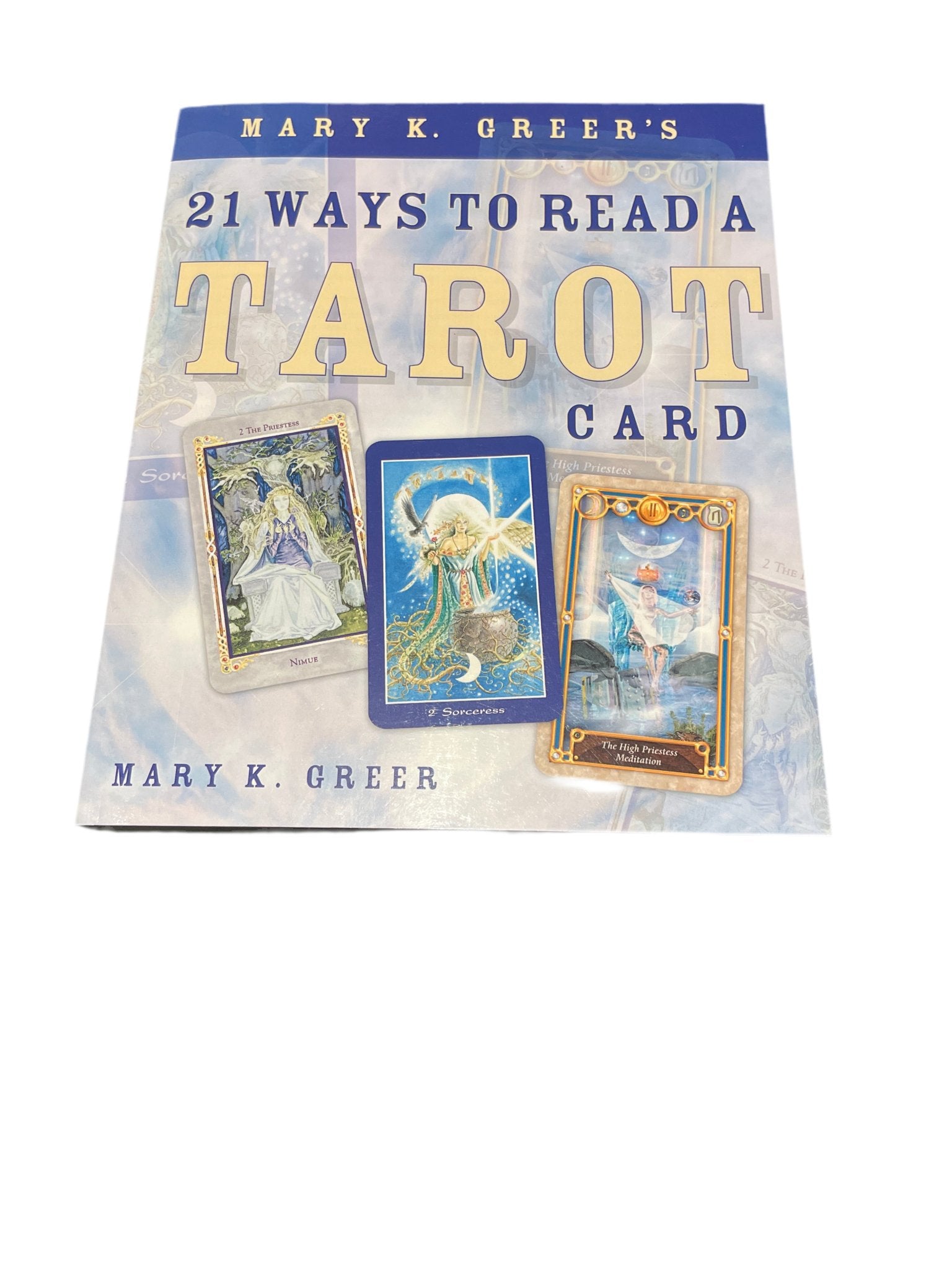 21 Ways To Read A Tarot Card By Mary K. Greer – Witch Chest