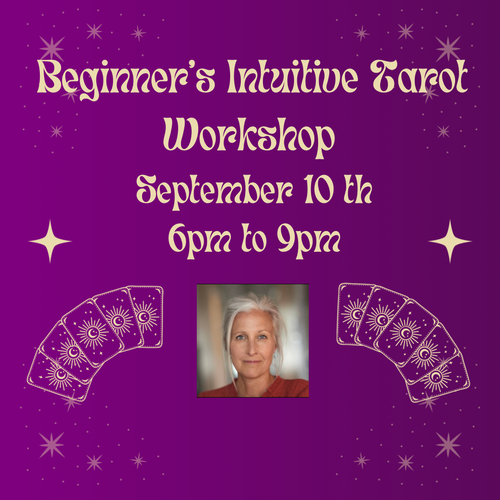 Beginner's Intuitive Tarot Workshop - Reversals and Layouts