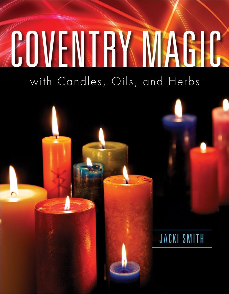 Coventry Magic with Candles, Oils, and Herbs by Jacki Smith - Witch Chest