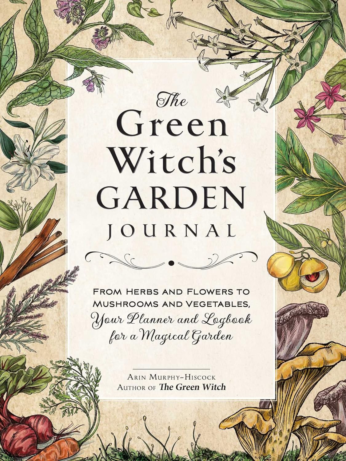 Green Witch's Garden Journal by Arin Murphy - Hiscock - Witch Chest