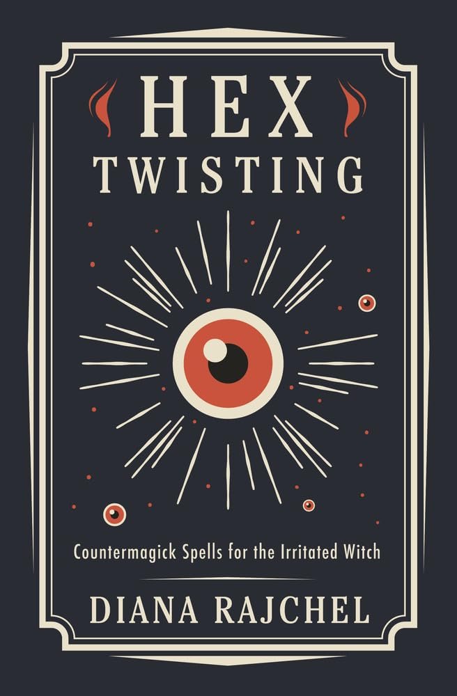 Hex Twisting Book By Diana Rajchel - Witch Chest
