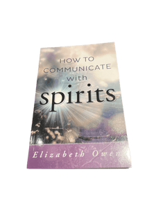 How to Communicate with Spirits by Elizabeth Owens - Witch Chest
