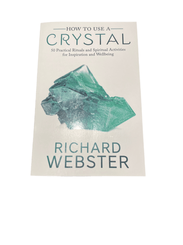 How To Use A Crystal By Richard Webster - Witch Chest