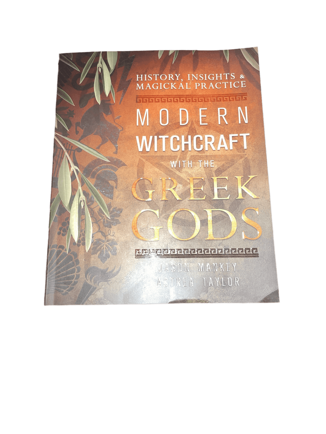Modern Witchcraft with the Greek Gods: History, Insights & Magickal Practice by Jason Mankey, Astrea Taylor - Witch Chest
