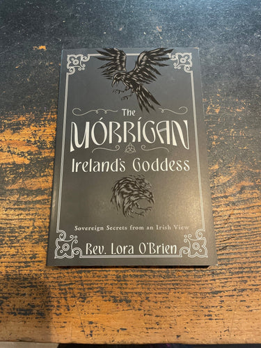 Morrigan - Ireland’s Goddess by Lora O’Brien - Witch Chest
