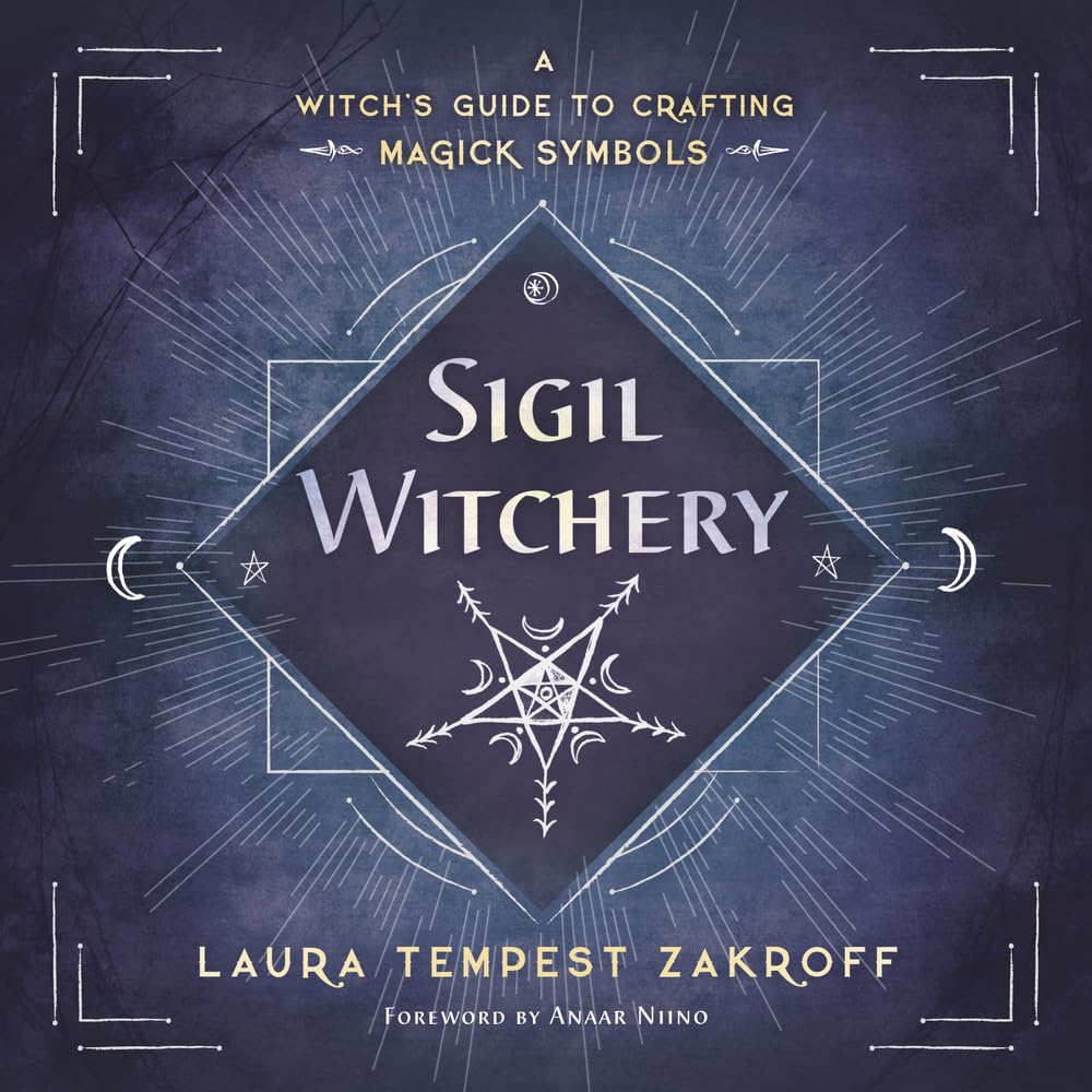 Sigil Witchery Book By Laura Tempest Zakroff - Witch Chest