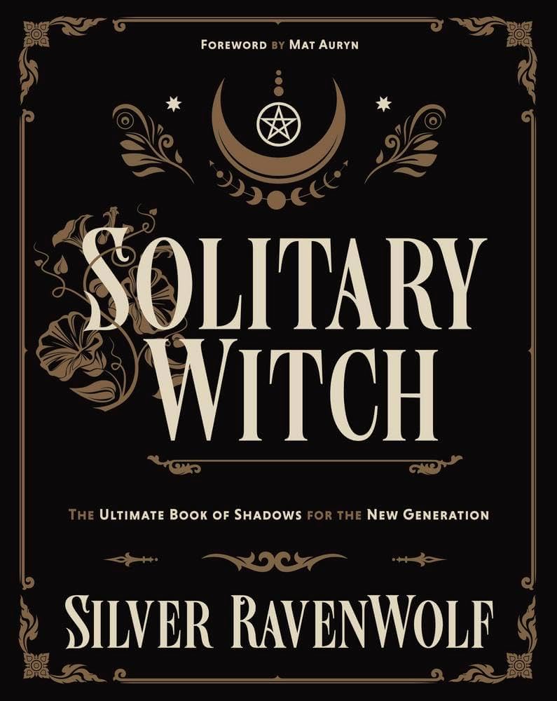 Solitary Witch: The Ultimate Book of Shadows for The New Generation by Silver Ravenwolf - Witch Chest