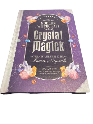 The Modern Witchcraft Book Of Crystal Magick By Judy Ann Nock - Witch Chest