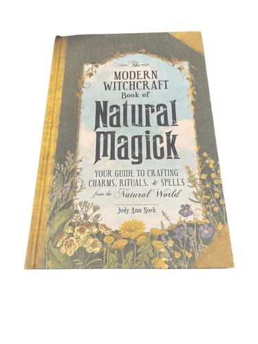 The Modern Witchcraft Book Of Natural Magick By Judy Ann Nock - Witch Chest
