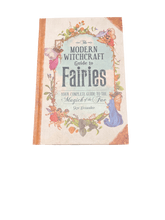 Load image into Gallery viewer, The Modern Witchcraft Guide To Fairies By Skye Alexander - Witch Chest