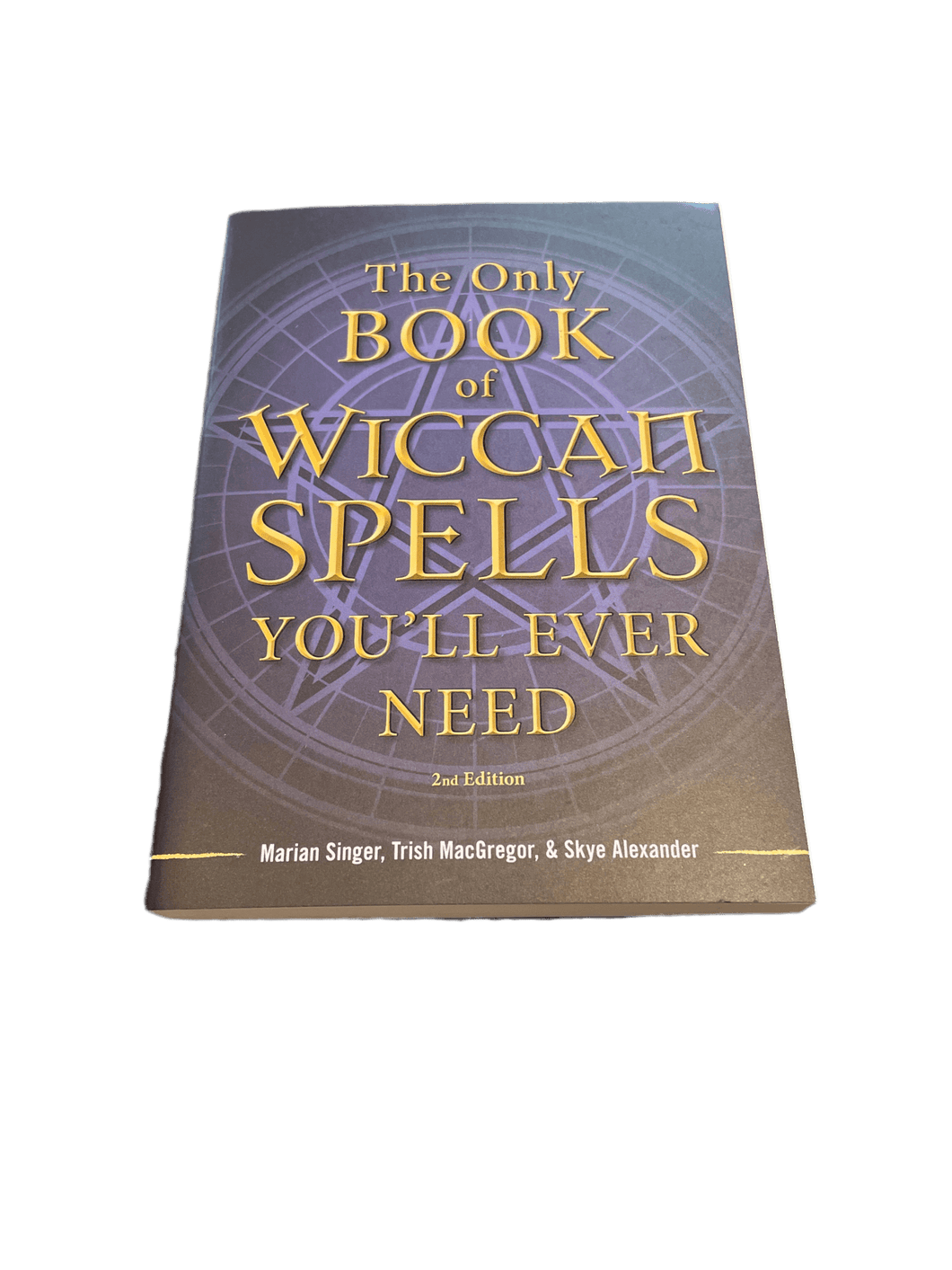 The Only Book of Wiccan Spells You’ll Ever Need by Marian Singer, Trish MacGregor & Skye Alexander - Witch Chest