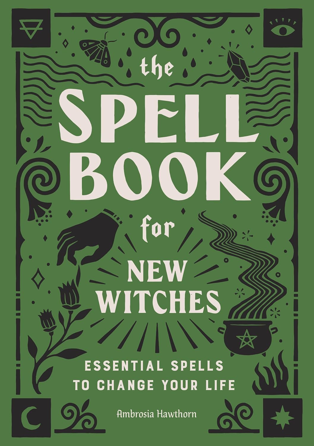 The Spell Book For New Witches By Ambrosia Hawthorn - Witch Chest