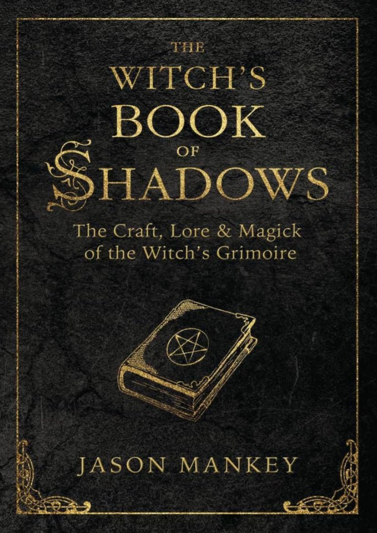 The Witch’s Book Of Shadows By Jason Mankey - Witch Chest