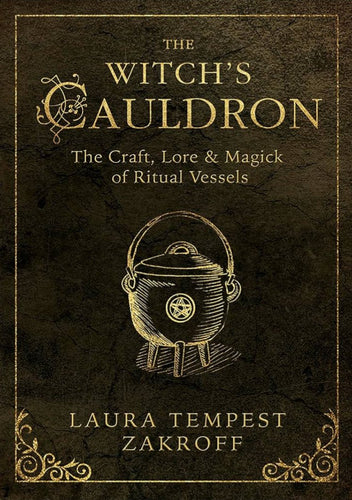 The Witch’s Cauldron By Laura Tempest Zakroff - Witch Chest