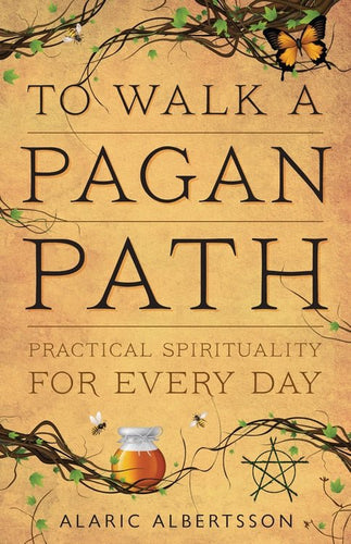 To Walk A Pagan Path By Alaric Albertsson - Witch Chest