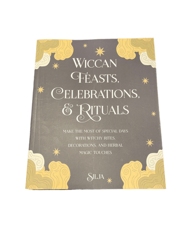 Wiccan Feasts, Celebrations & Rituals By Silja - Witch Chest