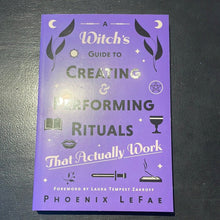 Load image into Gallery viewer, A Witch’s Guide to Creating &amp; Performing Rituals By Phoenix LeFae - Witch Chest