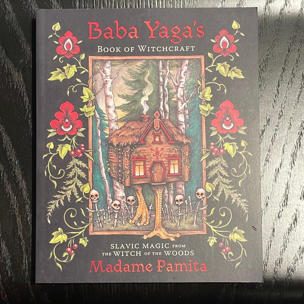 Baba Yaga's Book of Witchcraft: Slavic by Pamita, Madame