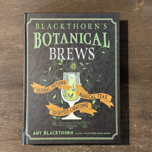 Load image into Gallery viewer, Blackthorn’s Botanical Brews Book By Amy Blackthorn - Witch Chest