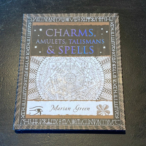 Charms, Amulets, Talismans And Spells By Marian Green - Witch Chest