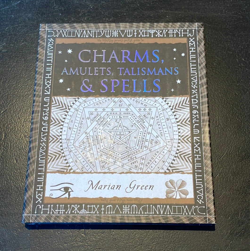 Charms, Amulets, Talismans And Spells By Marian Green - Witch Chest