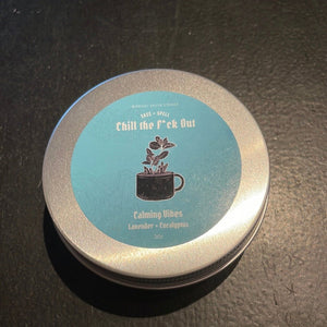 Chill The F*ck Out Tin Candle - Midnight Raven - Witch Chest