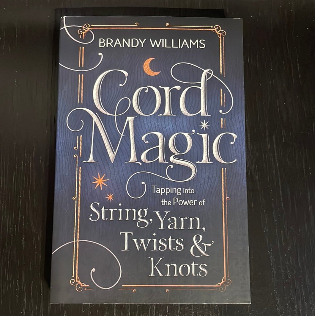 Cord Magic Book By Brandy Williams - Witch Chest