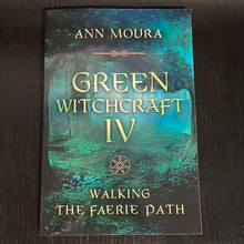 Load image into Gallery viewer, Green Witchcraft lV Book By Ann Moira - Witch Chest