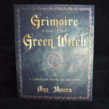 Load image into Gallery viewer, Grimore for the Green Witch - By Ann Moura - witchchest