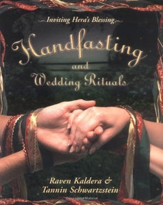 Handfasting & Wedding Rituals Book By Raven Kaldera & Tannin Schwartzstein - Witch Chest