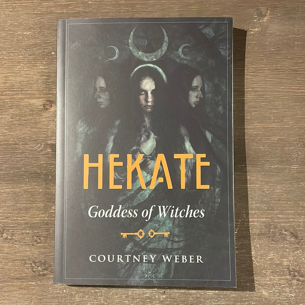 Hekate Goddess Of Witches Book By Courtney Weber - Witch Chest