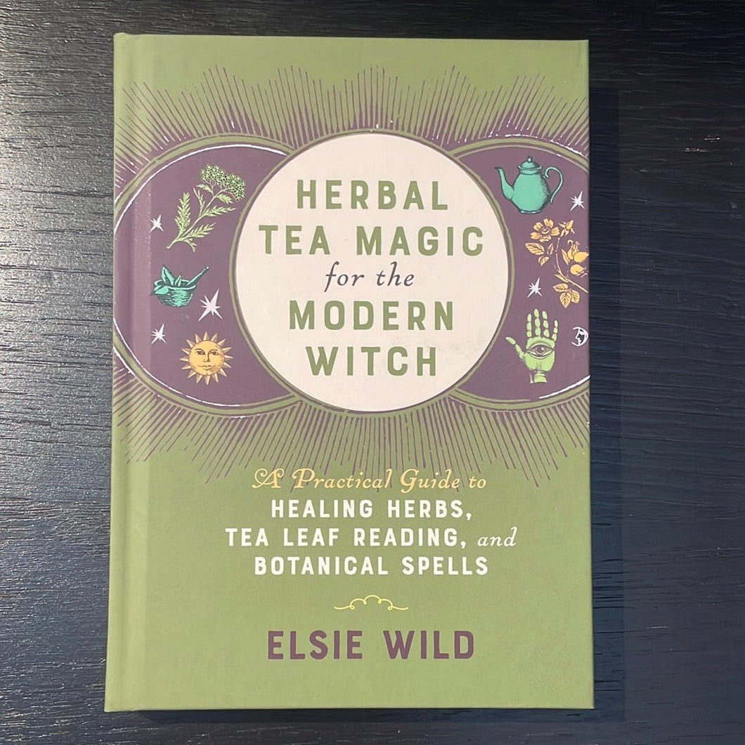 Herbal Tea Magic For The Modern Witch By Elsie Wild - Witch Chest
