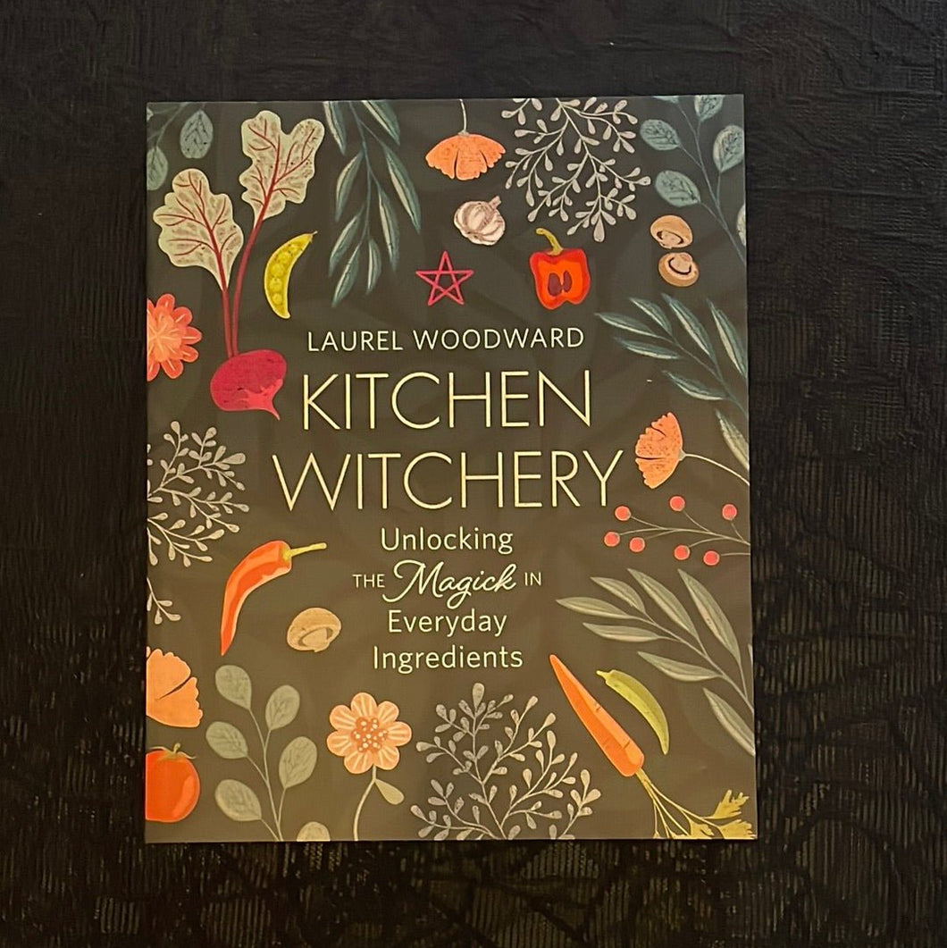Kitchen Witchery Book By Laurel Woodward - Witch Chest