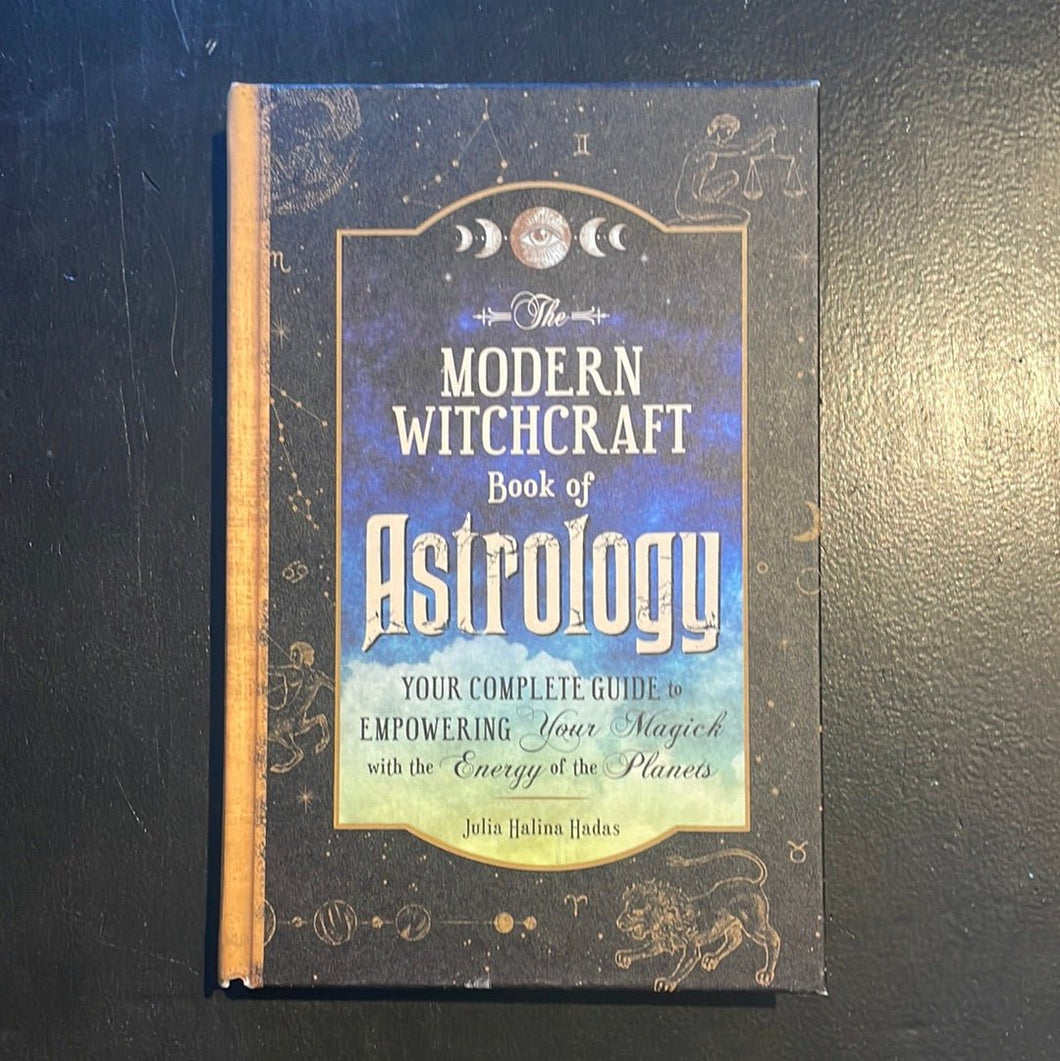 Modern Witchcraft Book To Astrology By Julia Halina Hadas - Witch Chest