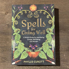 Load image into Gallery viewer, Spells For Living Well Book By Phyllis Curott - Witch Chest