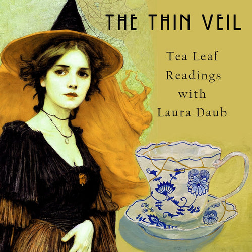 Tea Leaf Readings With Laura Daub (The Laurel Witch) - Witch Chest