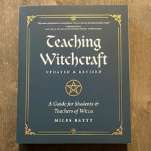 Load image into Gallery viewer, Teaching Witchcraft Book By Miles Batty (Updated &amp; Revised) - Witch Chest