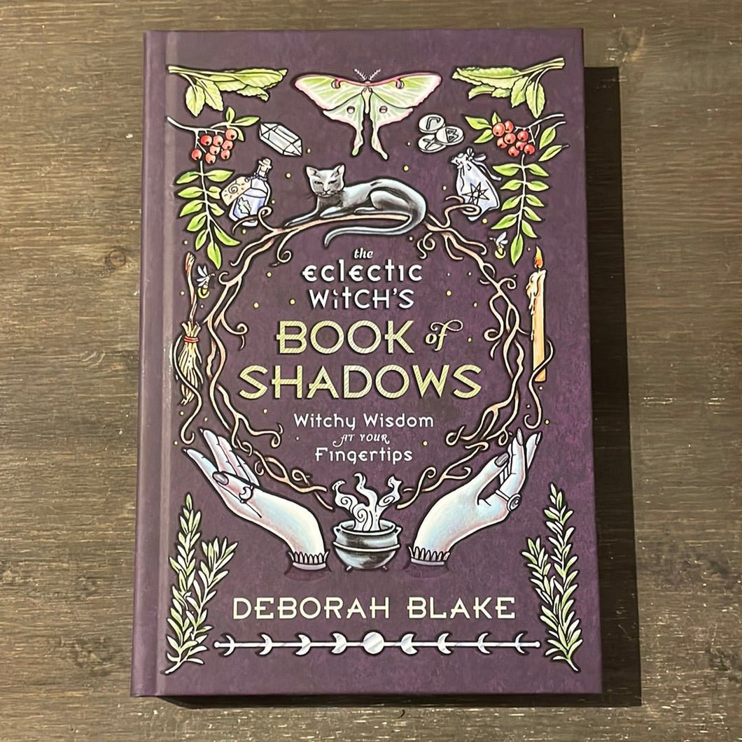 The Eclectic Witch’s Book Of Shadows Book By Deborah Blake - Witch Chest