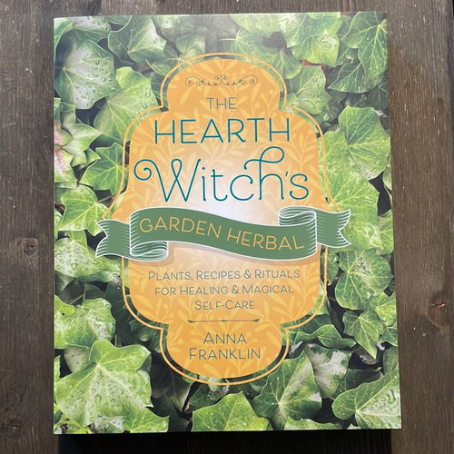 The Hearth Witch’s Garden Herbal Book By Anna Franklin - Witch Chest