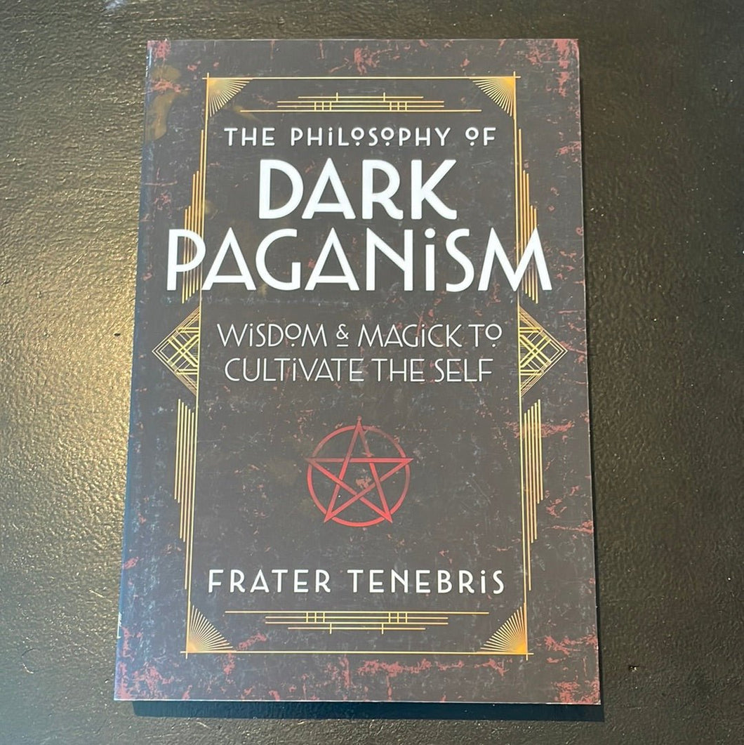 The Philosophy Of Dark Paganism Book By Frater Tenebris - Witch Chest
