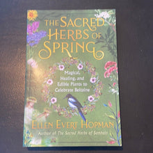Load image into Gallery viewer, The Sacred Herbs Of Spring Book By Ellen Evert Hopman - Witch Chest