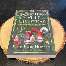 Load image into Gallery viewer, The Sacred Herbs Of Yule &amp; Christmas By Ellen Evert Hopman - Witch Chest
