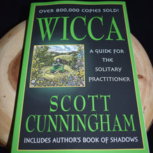 Load image into Gallery viewer, Wicca: A Guide for the Solitary Practitioner Book by Scott Cunningham - witchchest